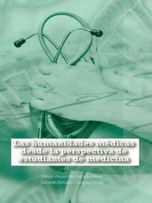 cover image of Las humanidades médicas desde la perspectiva de estudiantes de medicina